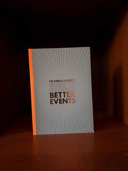 The Barista League's Guide to Planning Better Events