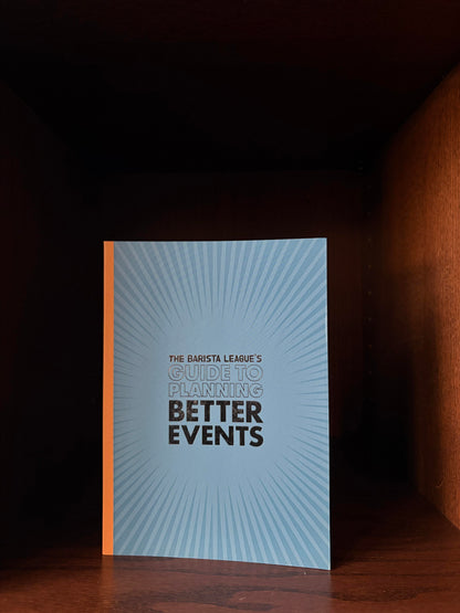 The Barista League's Guide to Planning Better Events