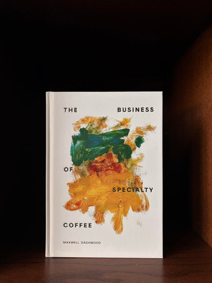 The Business of Specialty Coffee