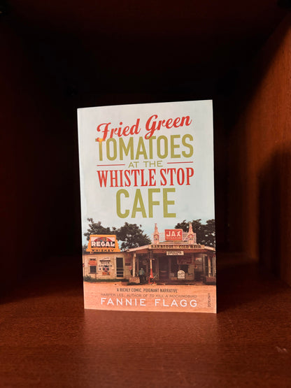 Fried Green Tomatoes at the Whistle Stop Cafe