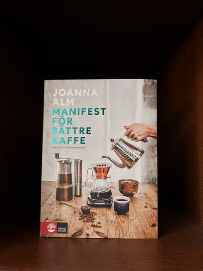 Manifest För Bättre Kaffe